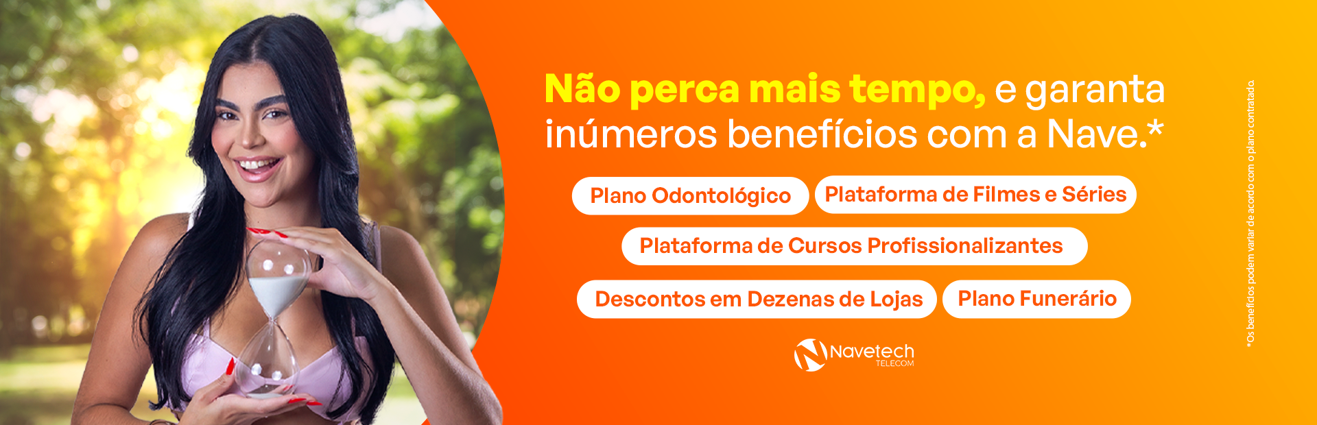 Não perca mais tempo e garanta inumeros beneficios com a nave
